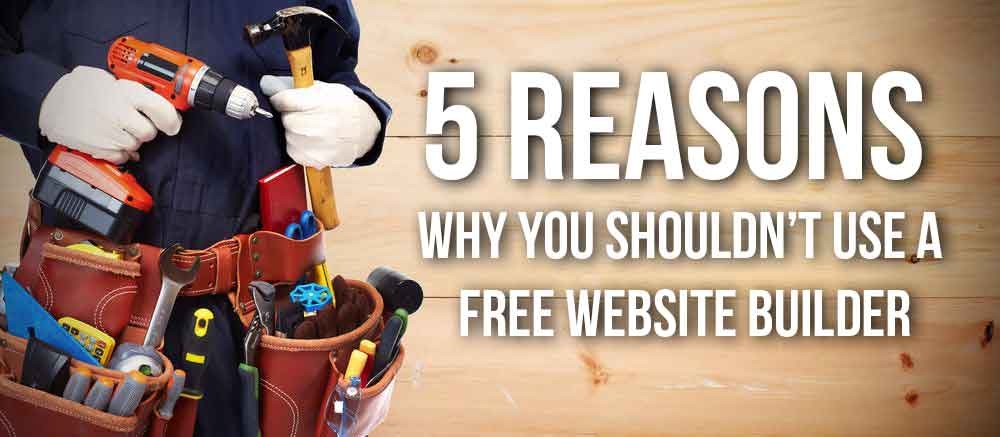 5 Reasons Why you shouldn't use a free website builder
